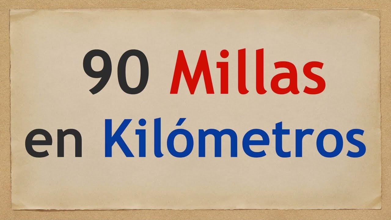 90 millas a kilometros por hora