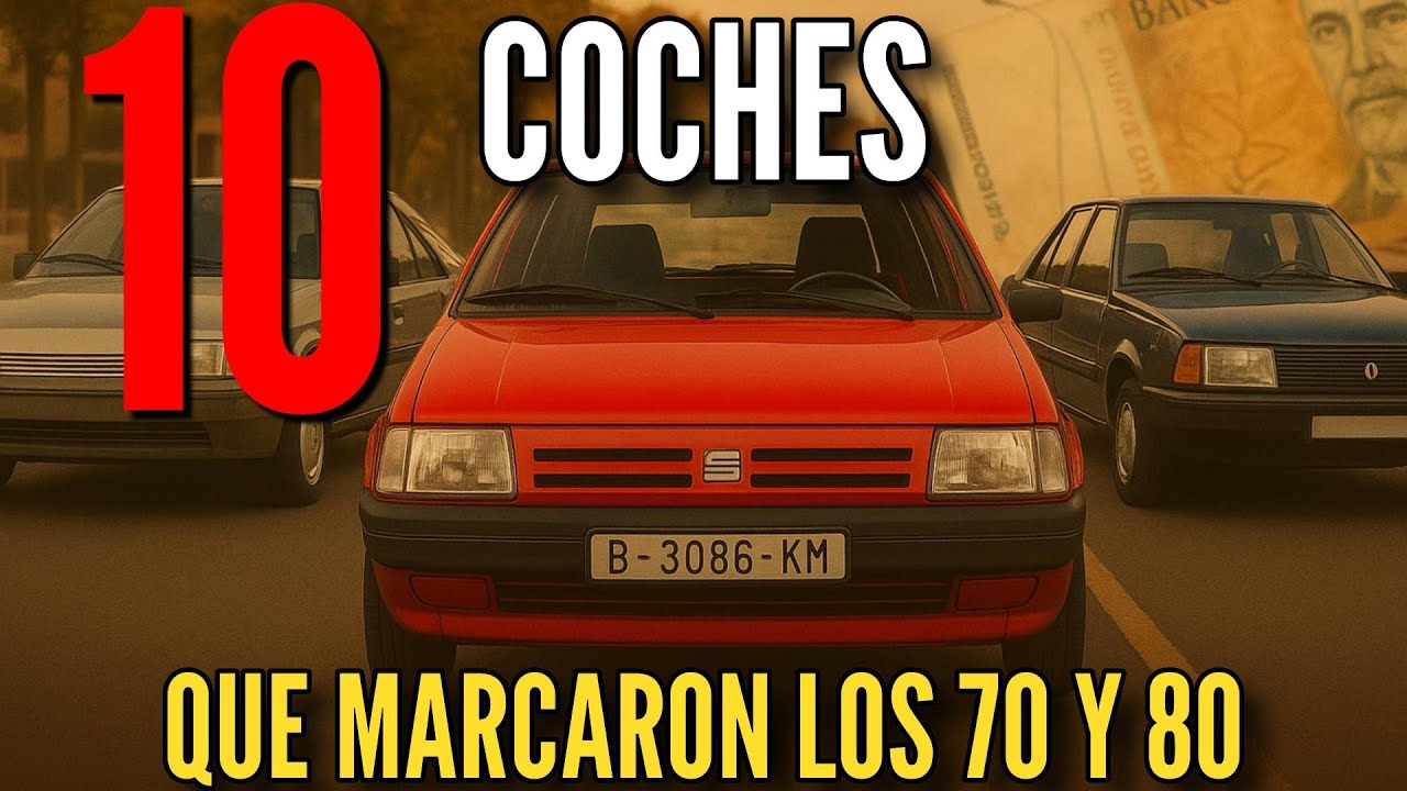 aquellos coches de los 70 y 80 en españa