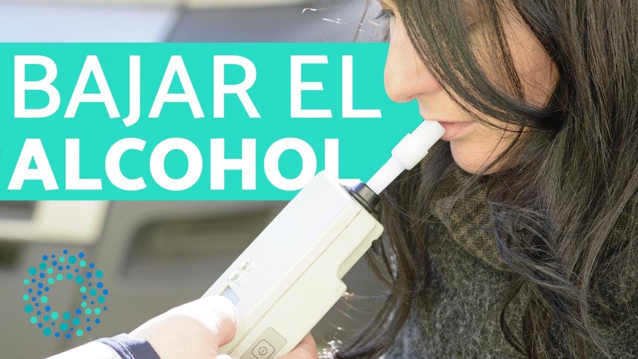 como bajar el alcohol para no dar positivo
