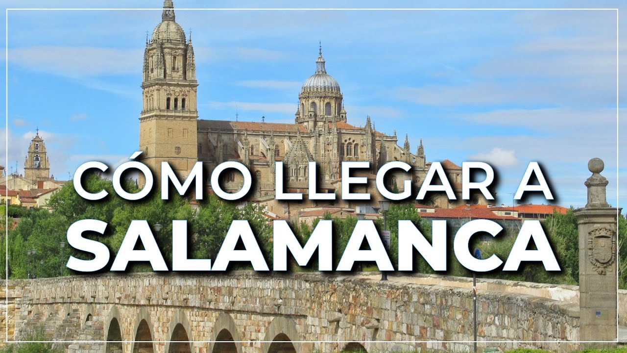 como llegar a salamanca en coche
