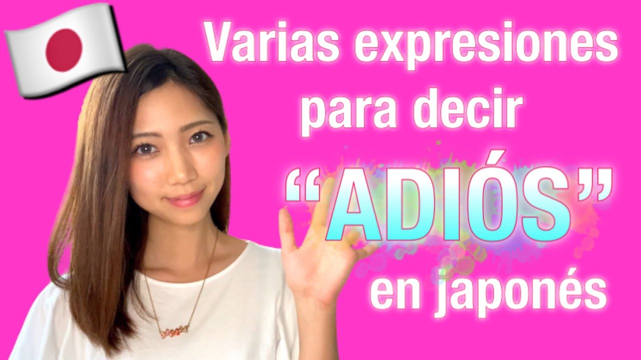 como se dice adiós en japonés