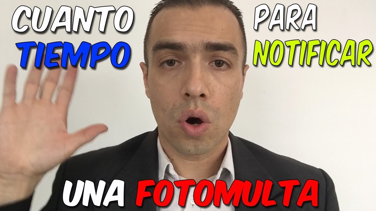 cuanto tiempo tienen para notificar una multa