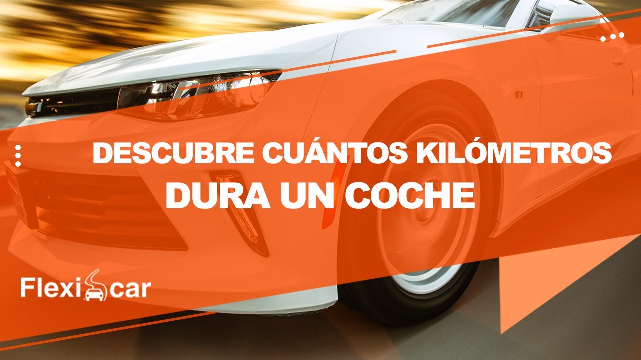 cuantos km dura un coche gasolina