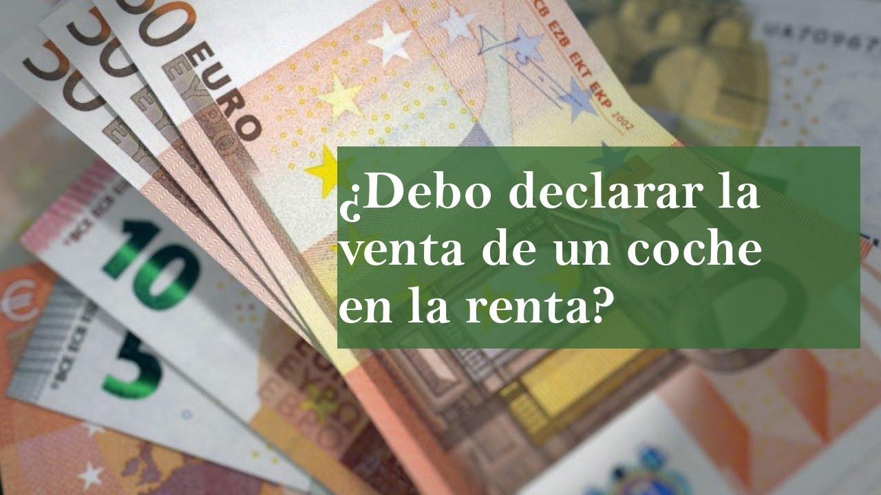hay q declarar la venta de un coche