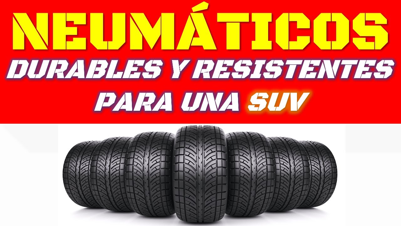los mejores neumáticos 4 estaciones para suv