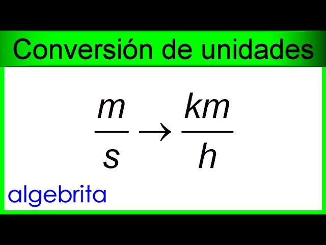 metros por segundo a km h
