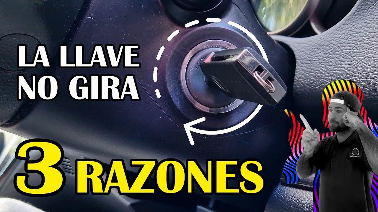 no gira la llave del coche