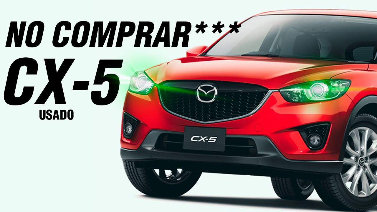 porque no comprar un mazda cx 5