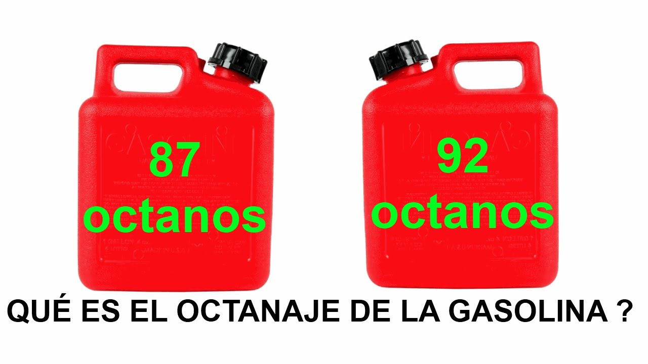 que es el octanaje de la gasolina
