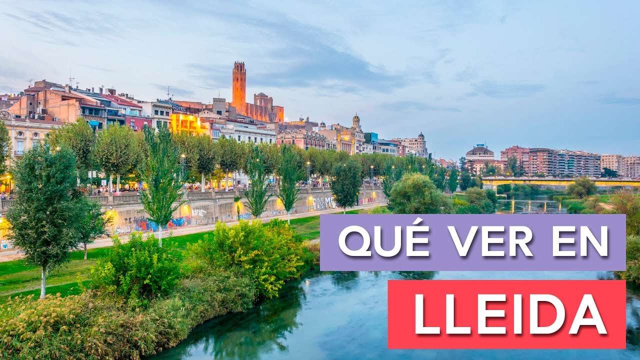 que ver en lleida y alrededores