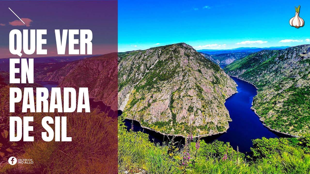 que ver en parada de sil