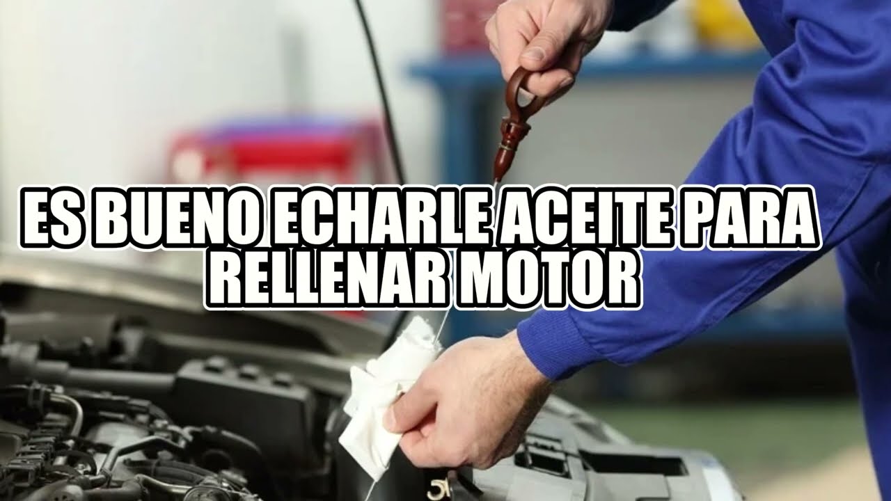 se puede echar aceite con el motor caliente