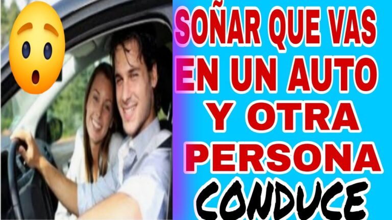 soñar ir en coche con alguien