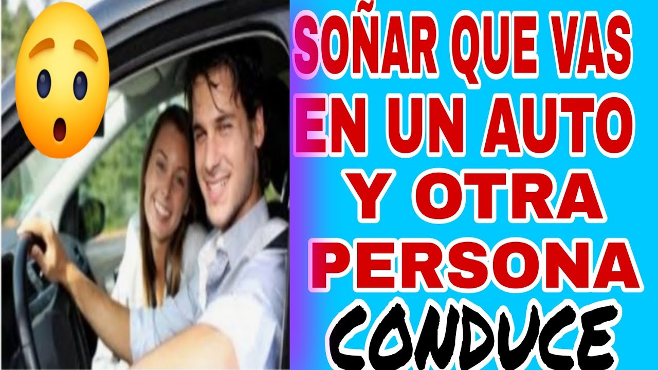 soñar ir en coche con alguien