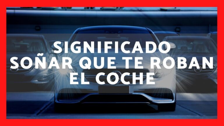 soñar q me roban el coche